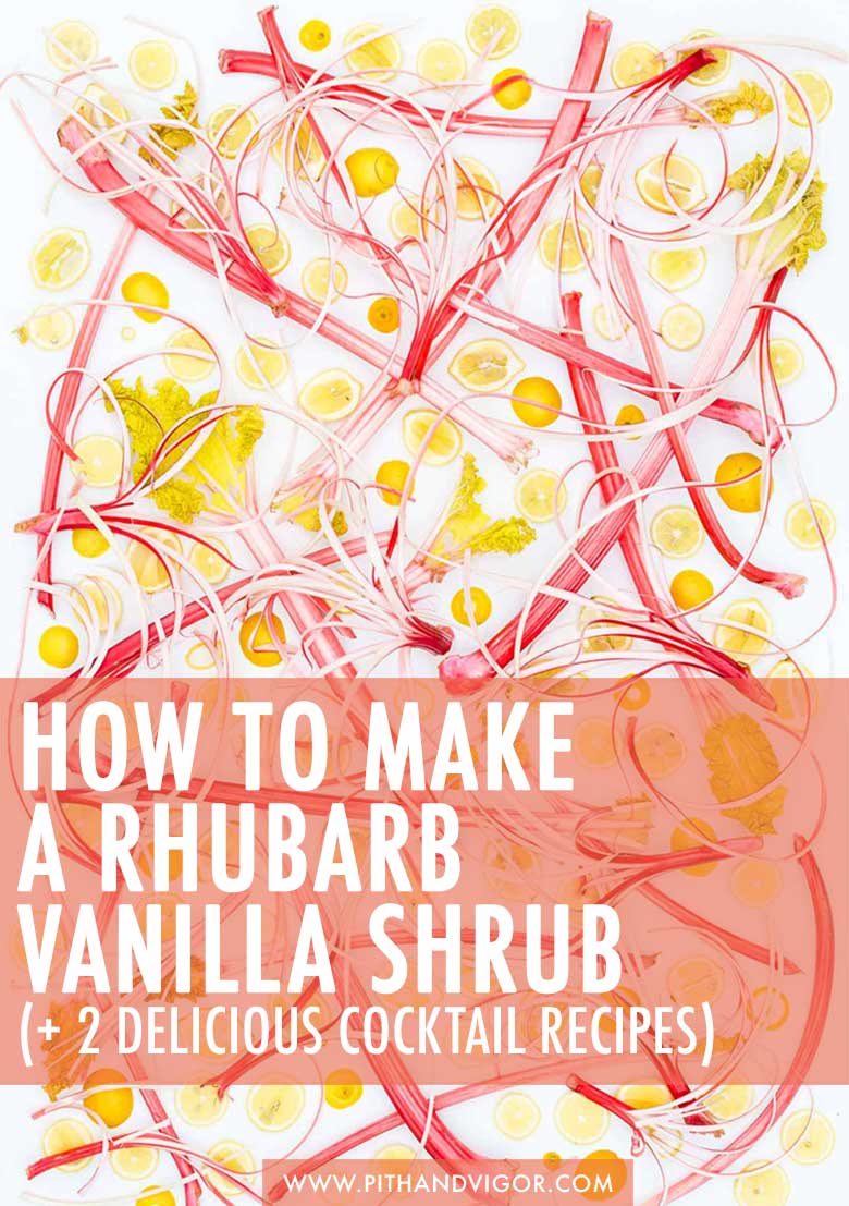 Hot to make Rhubarb vanilla shrub