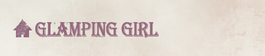 glamping girl header
