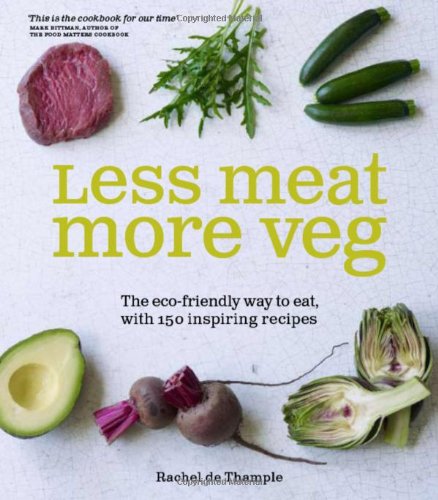 less meat more veg by rachel dethample