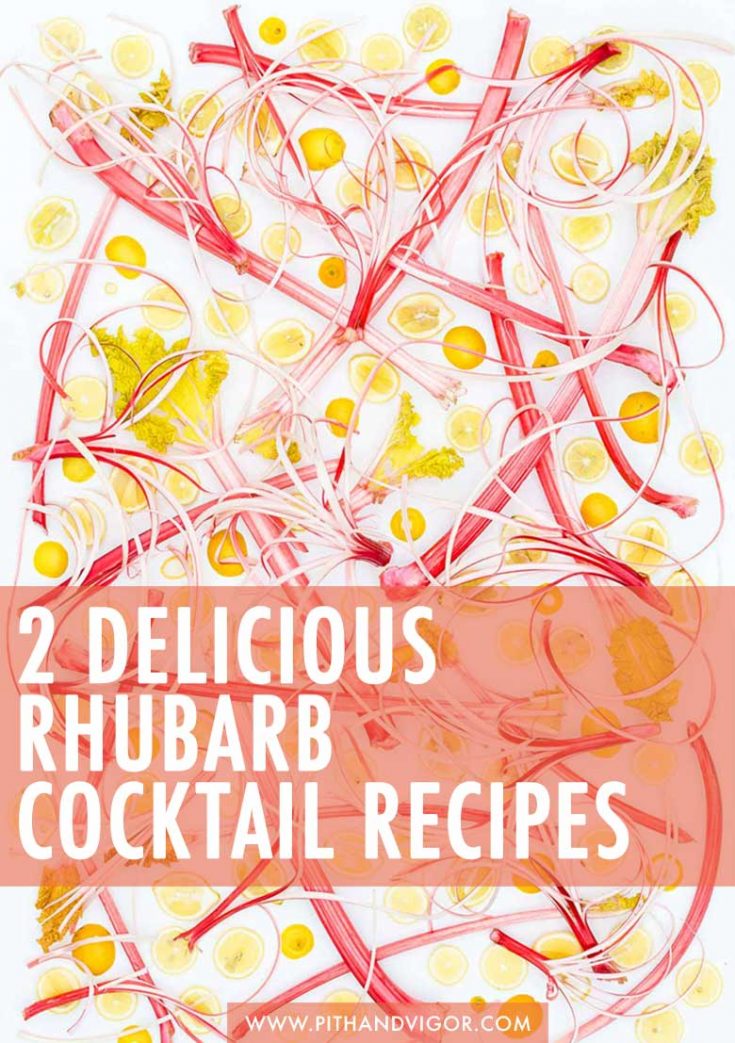 2 delicious Rhubarb cocktails