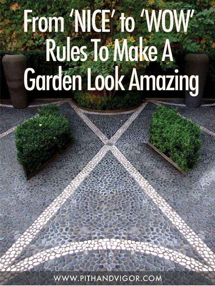 From Nice to Wow - Rules to make your garden look amazing
