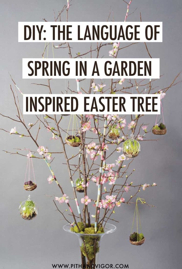 The Language of Spring in A Garden Inspired Easter Tree | PITH + VIGOR ...